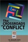 The Crossroads of Conflict: A Journey Into the Heart of Dispute Resolution - Kenneth Cloke