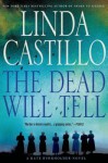 The Dead Will Tell: A Kate Burkholder Novel - Linda Castillo