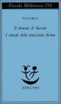 Il demone di Socrate - I ritardi della punizione divina - Plutarch, Antonio Aloni, Giulio Guidorizzi