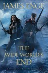 The Wide World's End - James Enge