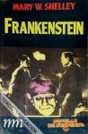 Frankenstein (Novelas de suspenso, #15; Frankenstein o el moderno prometeo) - Mary Shelley, Manuel Serrat Crespo