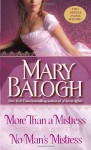 More than a Mistress/No Man's Mistress (Mistress Trilogy #1-2) - Mary Balogh