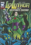 Lex Luthor and the Kryptonite Caverns - J.E. Bright, Luciano Vecchio