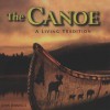 The Canoe: A Living Tradition - John Jennings