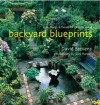 Backyard Blueprints: Style, Design & Details for Outdoor Living - David Stevens, Jerry Harpur