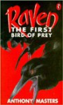 The Raven: First Bird of Prey - Anthony Masters