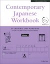 Contemporary Japanese Workbook Volume 2: (Audio CD Included) - Eriko Sato