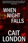 When Night Falls - Cait London