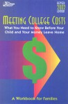 Meeting College Costs: What You Need to Know Before Your Child and Your Money Leave Home - The College Board