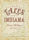 Forgotten Tales of Indiana - Keven McQueen, Kyle McQueen