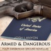 Armed and Dangerous: Four Dangerous Ground Novellas, Volume 1 - Josh Lanyon, Adrian Bisson