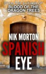 Spanish Eye - Nik Morton