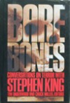 Bare Bones: Conversations on Terror with Stephen King - Tim Underwood, Chuck Miller, Stephen King