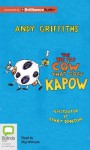 The Big Fat Cow That Goes Kapow - Andy Griffiths