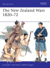 The New Zealand Wars 1820-72 - Ian Knight