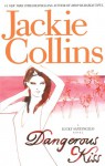 Dangerous Kiss - Jackie Collins