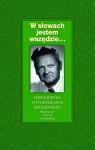 W słowach jestem wszędzie... Wspomnienia o Władysławie Broniewskim - Mariola Pryzwan