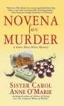 Novena for Murder: A Sister Mary Helen Mystery - Carol Anne O'Marie