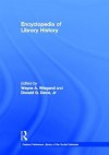 Encyclopedia Of Library History - Wayne A. Wiegand