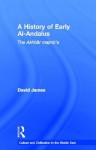 A History of Early Al-Andalus: The Akhbar Majmu'a - David James