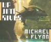 Up Jim River - Michael Flynn, Todd McLaren