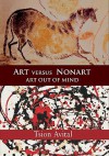 Art Versus Nonart: Art Out of Mind - Tsion Avital, John G. Harries