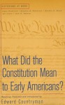 What Did the Constitution Mean To Early Americans? (Historians at Work) - Edward Countryman