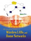 Wireless LANs and Home Networks: Connecting Offices and Homes - Proceedings of the International Conference - Benny Bing