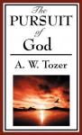 The Pursuit of God - A.W. Tozer