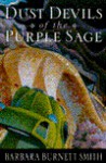 Dust Devils Of The Purple Sage - Barbara Burnett Smith