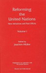 Reforming the United Nations, New Initiatives and Past Efforts - Joachim Muller