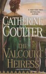 The Valcourt Heiress - Catherine Coulter