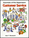 Essentials of Fire Department Customer Service - Alan V. Brunacini