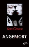 Angemort - Sire Cédric