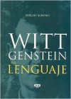 Wittgenstein y El Lenguaje - Sergio Albano