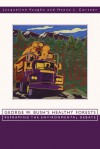 George W. Bush's Healthy Forests: Reframing the Environmental Debate - Jacqueline Vaughn, Hanna J. Cortner