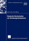 Deutsche Hochschulen ALS Grundungsinkubatoren - Katrin Isfan, Petra Moog, Karin Wolff