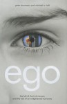 Ego: The Fall of the Twin Towers and the Rise of an Enlightened Humanity - Peter Baumann, Michael W. Taft