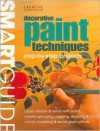 Smart Guide: Decorative Paint Techniques: Step-By-Step Projects - Creative Homeowner