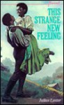 This Strange New Feeling - Julius Lester