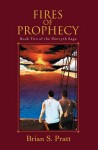 Fires of Prophecy: The Morcyth Saga Book Two - Brian S. Pratt