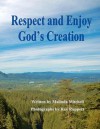 Respect and Enjoy God's Creation - Malinda Mitchell