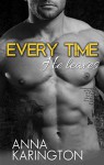 Every Time He Leaves (The Raeven Sisters Book 1) - Anna Karington, Alicia Notarainni