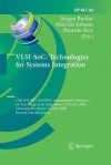 VLSI-Soc: Technologies for Systems Integration: 17th Ifip Wg 10.5/IEEE International Conference on Very Large Scale Integration, VLSI-Soc 2009, Florianopolis, Brazil, October 12-15, 2009, Revised Selected Papers - Jürgen Becker, Marcelo De Oliveira Johann, Ricardo A. Reis