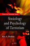 Sociology and Psychology of Terrorism - Rex A. Hudson