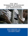 ITIL 2011 Workbook of Glossary Terms, Acronyms, and Abbreviations - Ross Bolton