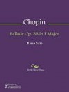 Ballade Op. 38 in F Major - Frédéric Chopin