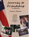 Journey to Friendship: A Memoir: A young minister discovers service and love in America's Bicentennial, 1976 - Larry Payne