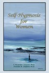 Self-Hypnosis for Women [With CD] - C. Alexander Simpkins