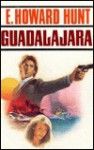 Guadalajara - Howard Hunt